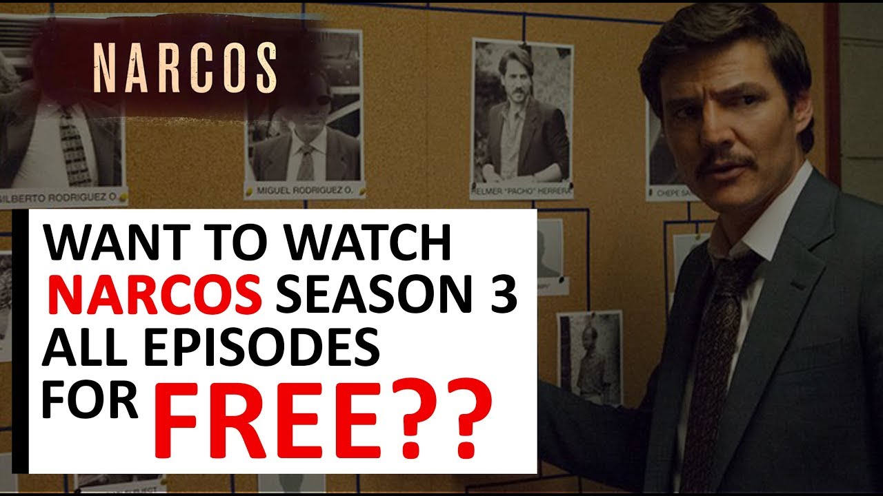 narcos season 3 full episodes